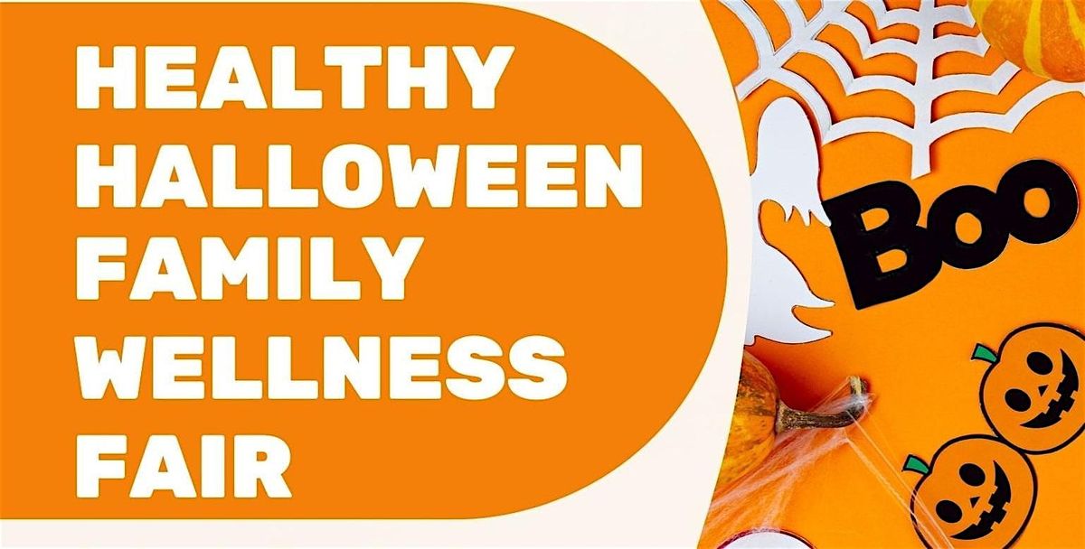 Healthy Halloween Family Wellness Fair