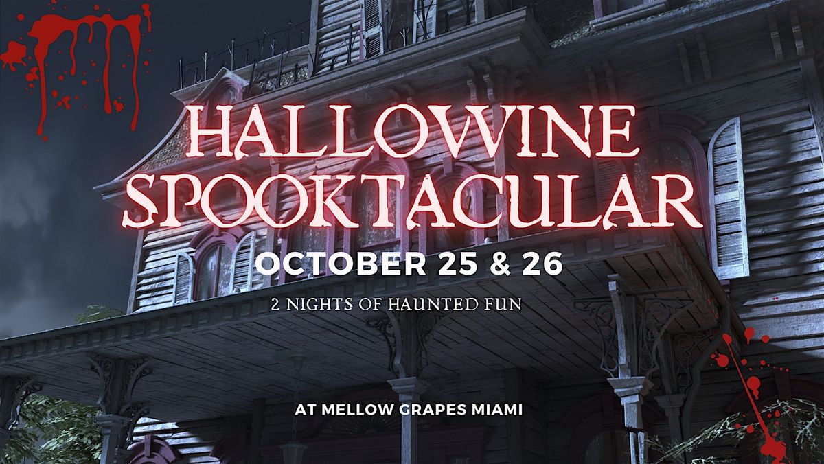 Haunted Halloween at Mellow Grapes