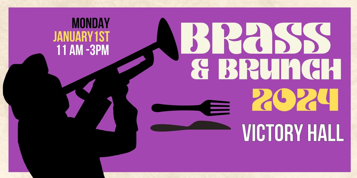 Brass & Brunch 2024 New Years Day and 9th Anniversary Celebration