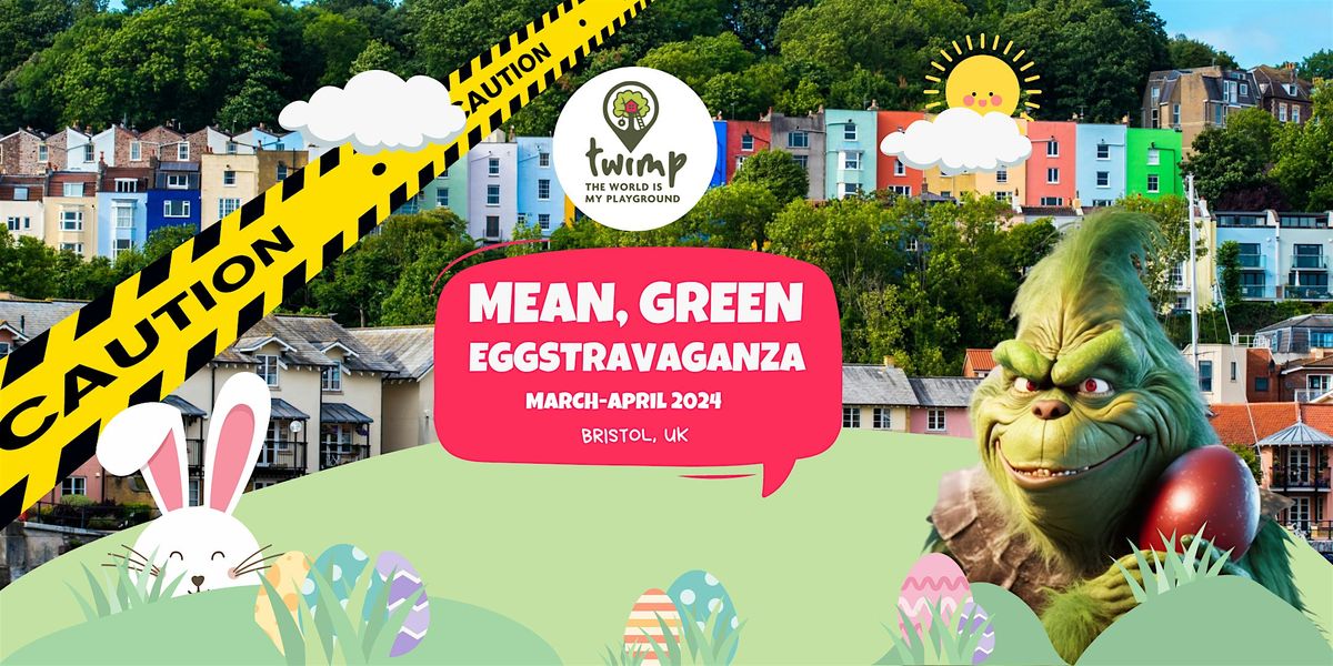 Mean, Green Eggstravaganza Bristol