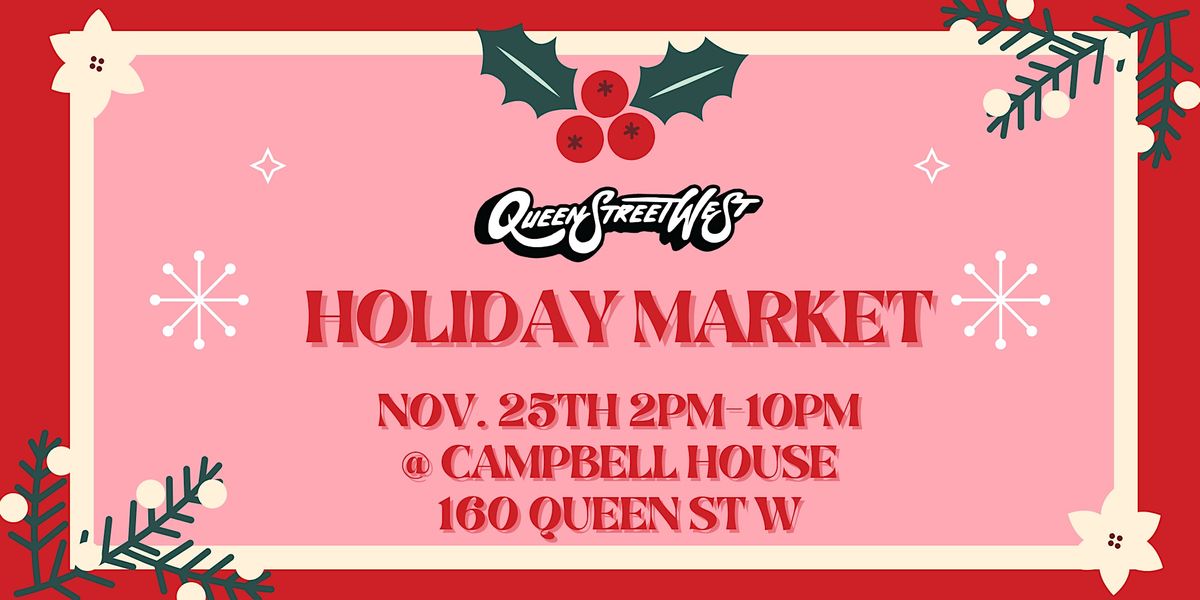 Queen West Holiday Market 160 Queen St W, Toronto, ON November 25, 2023