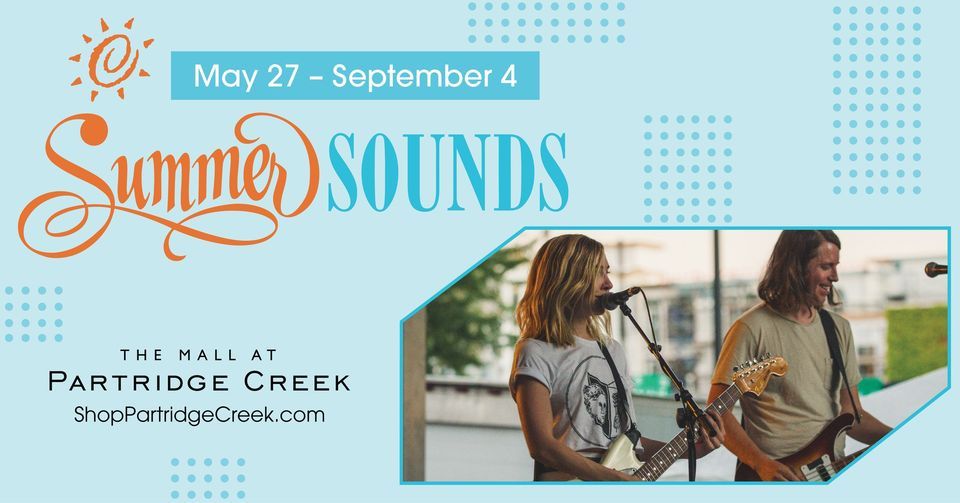 Summer Sounds The Mall at Partridge Creek, Clinton Township, MI May