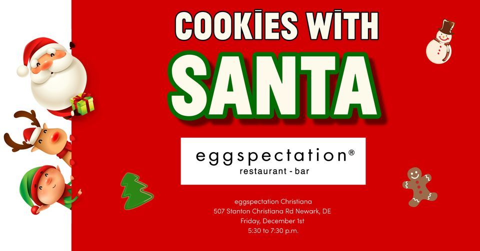 Cookies with Santa at eggspectation Eggspectation Christiana (507