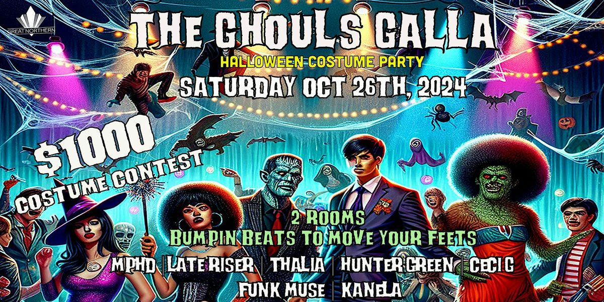 The Ghouls Galla Halloween Costume Party and Contest $1000 prize!!