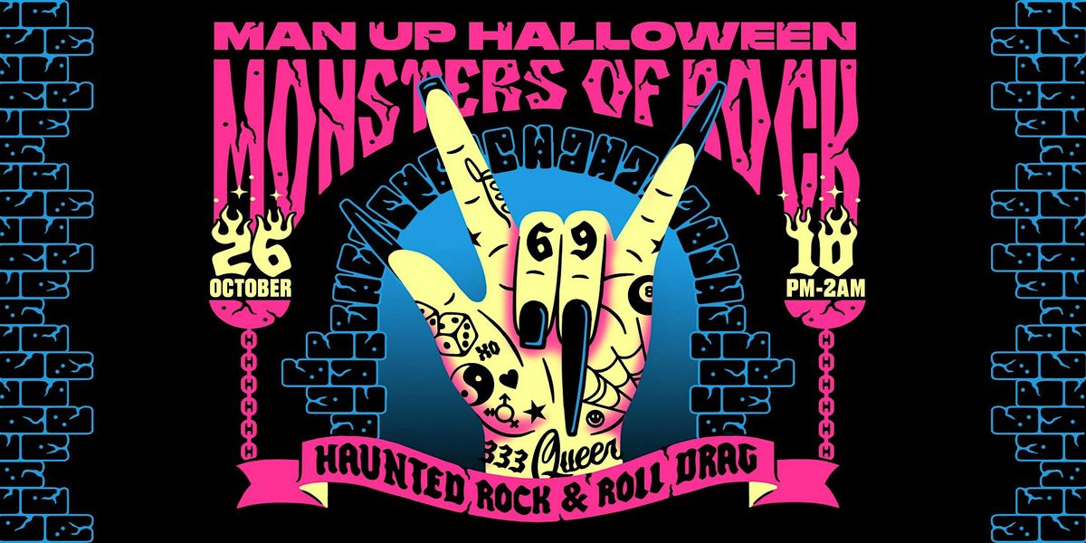 Man Up Halloween: Monsters of ROCK