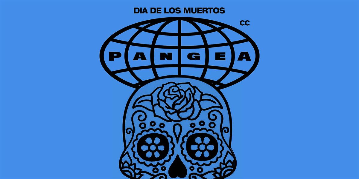 Pangea Sound presents Dia De Los Muertos (Day of the Dead) Halloween Party