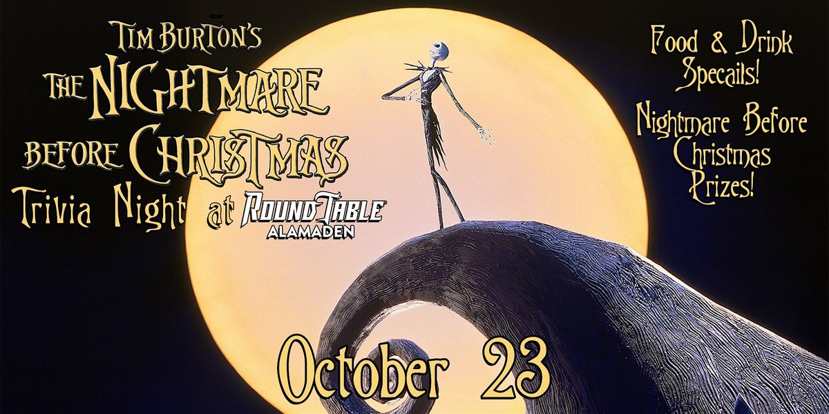 The Nightmare Before Christmas Trivia Night at Round Table Almaden!