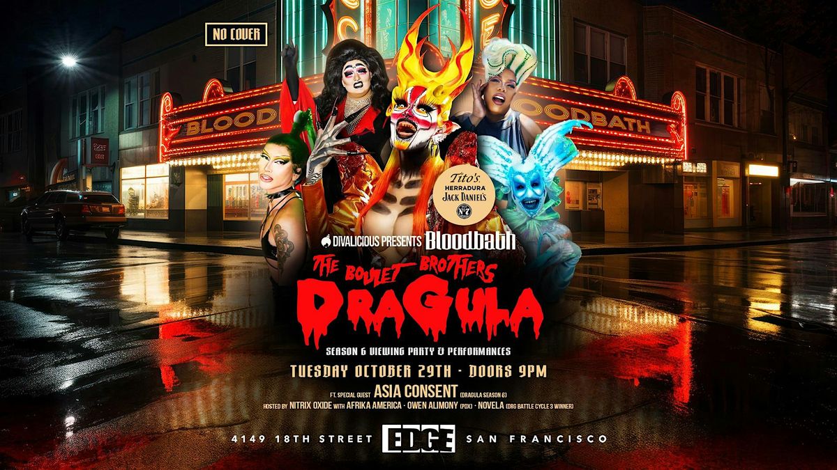 Bloodbath: Dragula S6 Viewing Party with Asia Consent (S6)