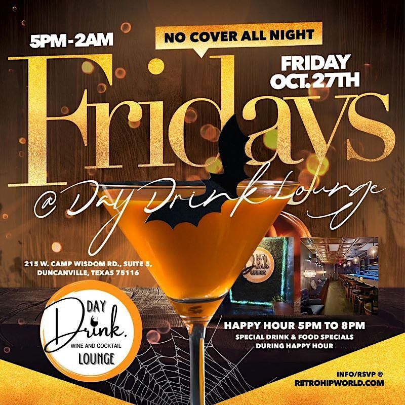 FRIDAY @ Day Drink Lounge [Halloween Edition] | Day Drink, West Camp ...