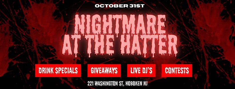 Nightmare at The Hatter| Halloween Party | Hoboken