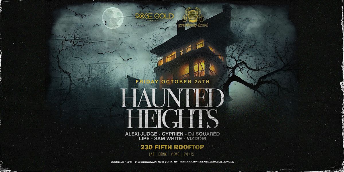 HAUNTED HEIGHTS HALLOWEEN at 230 Fifth Rooftop - 10\/25