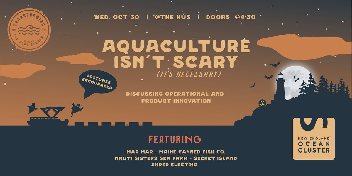 Aquaculture isn't Scary, it's Necessary