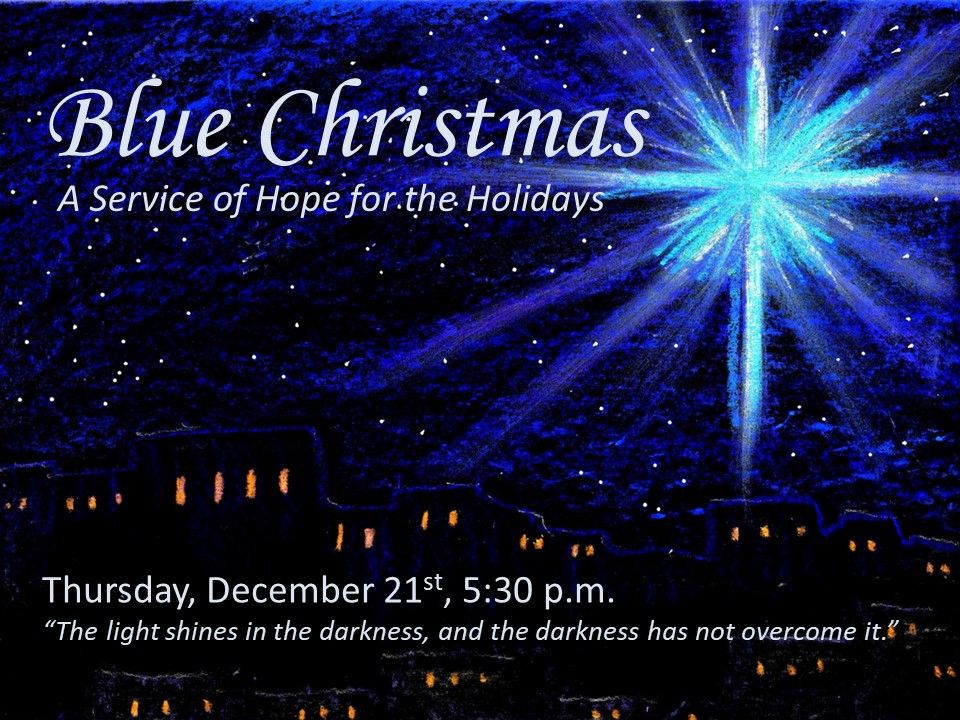 Blue Christmas: A Service of Hope for the Holidays | N6713 CR-O Elkhorn ...