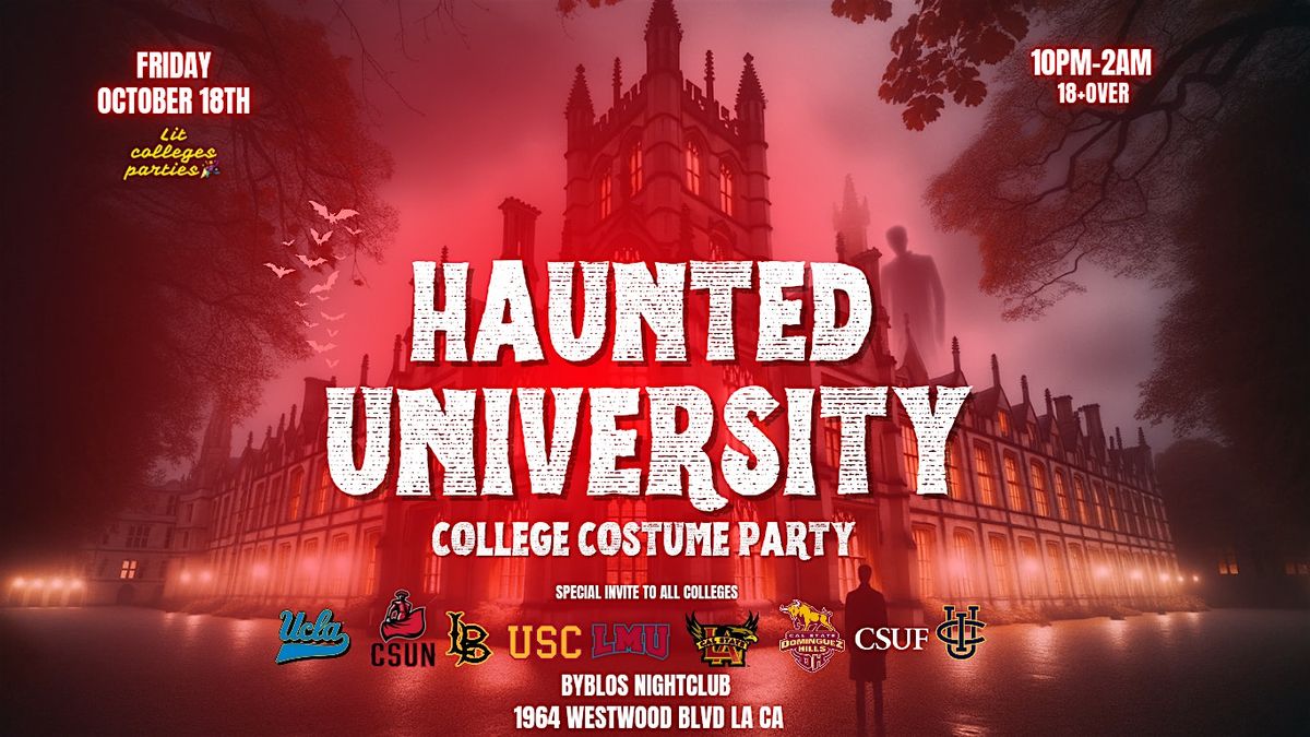 HAUNTED UNIVERSITY @BYBLOS NIGHTCLUB 18+OVER $5 BEFORE 10:30PM