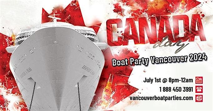 CANADA DAY BOAT PARTY VANCOUVER 2024 | TWO DANCE FLOORS | HIP HOP X LATIN