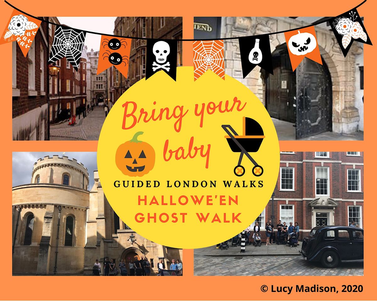 'BRING YOUR BABY' HALLOWEEN GUIDED LONDON WALK of Fleet St & Temple Inns
