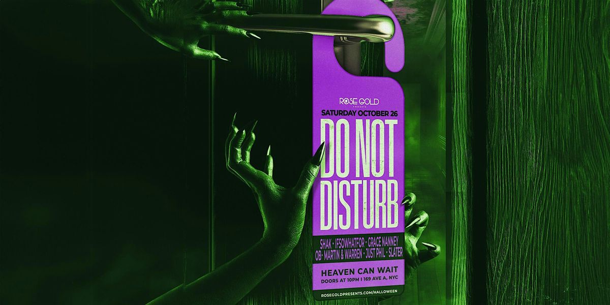 DO NOT DISTURB HALLOWEEN at  Heaven Can Wait - 10\/26