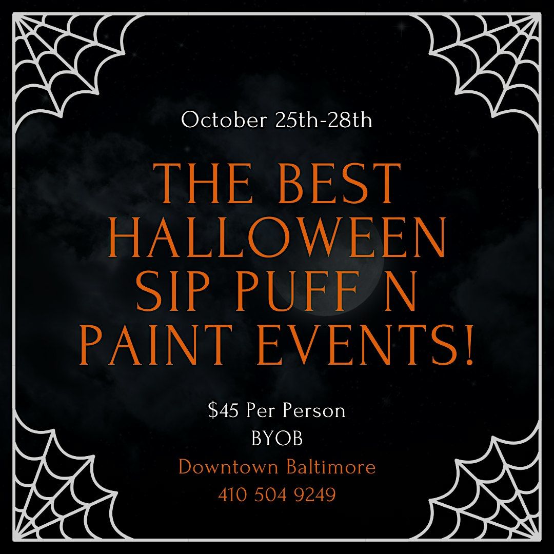 THEE BEST HALLOWEEN THEMED SIP, PUFF N PAINTS!