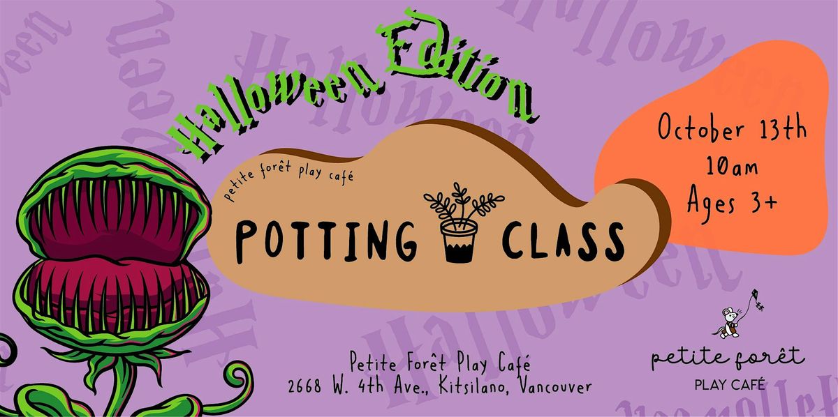 Potting Class: Halloween Edition