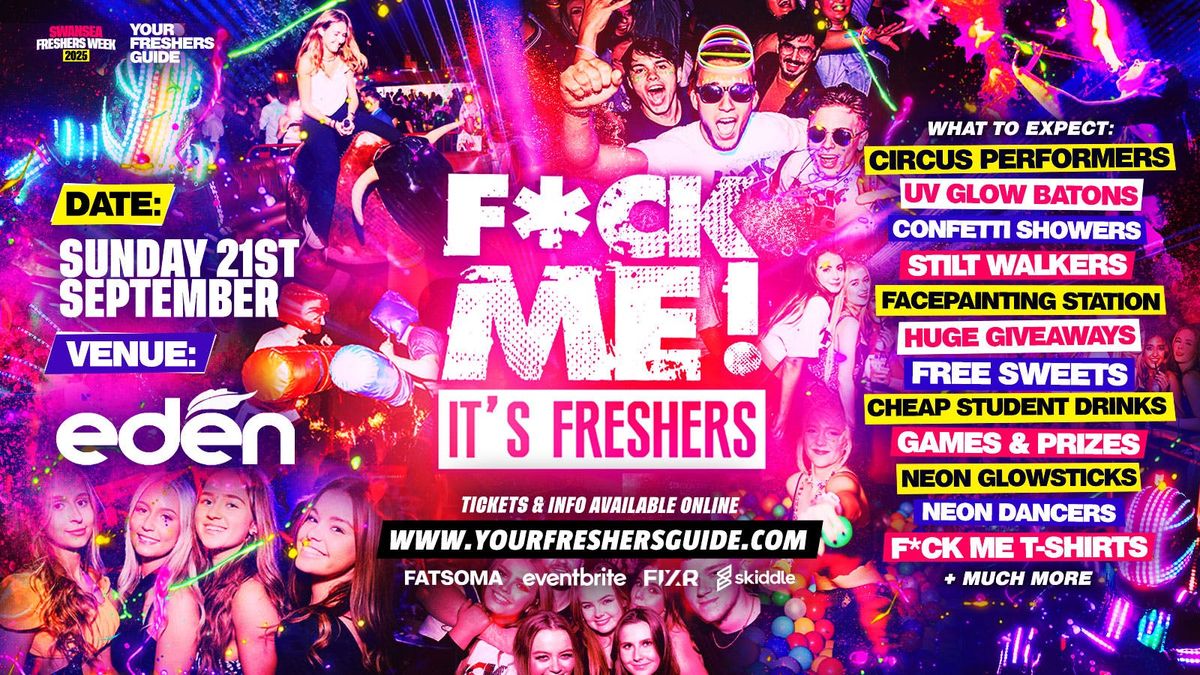 F*CK ME It's Freshers | Swansea Freshers 2025
