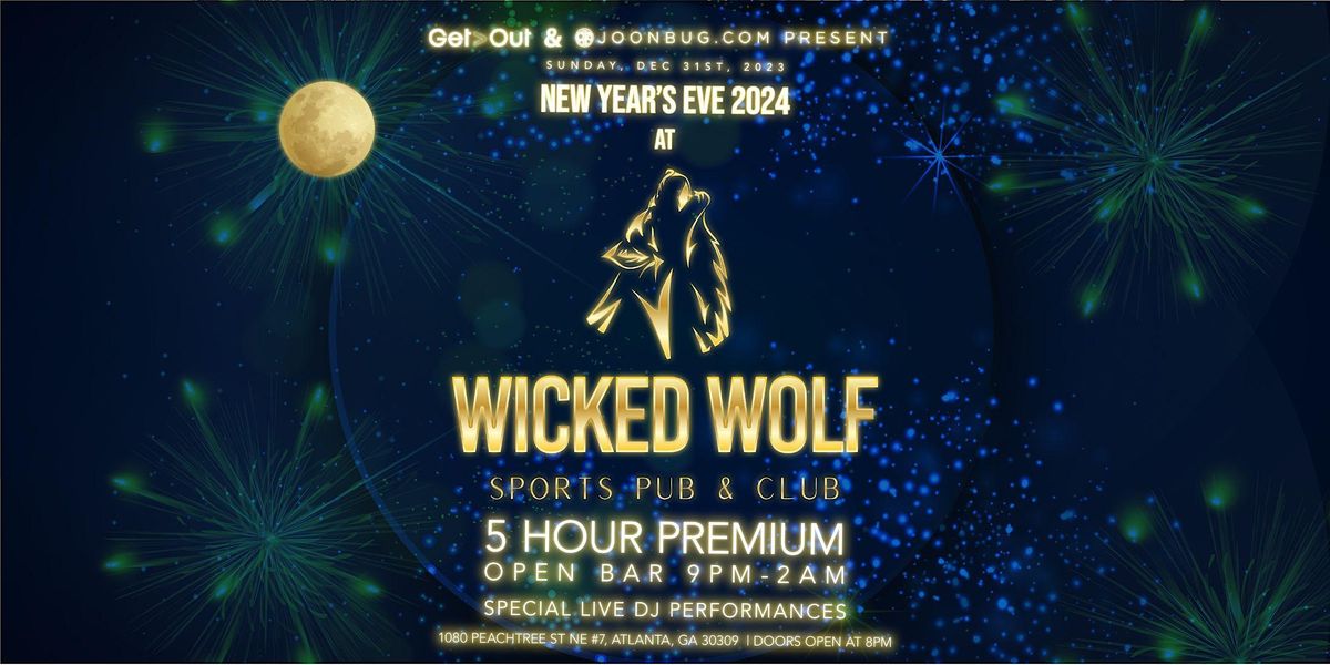 Wicked Wolf Atlanta New Years Eve Party 2025 Wicked Wolf Atlanta
