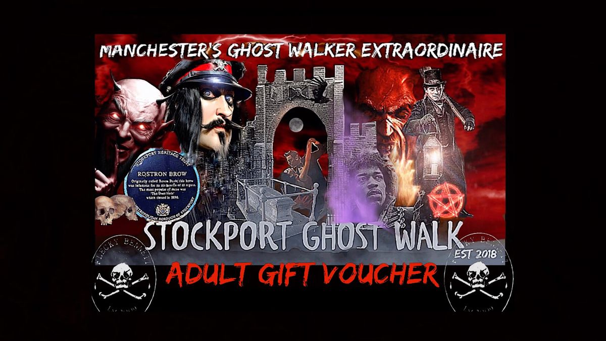 ADULT GIFT VOUCHER FOR THE STOCKPORT  GHOST WALK