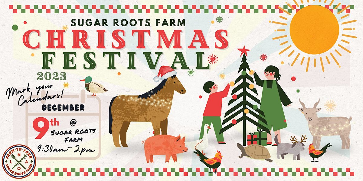 Sugar Roots Farm - Christmas Fest 2023