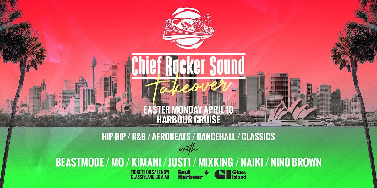 Soul Harbour pres.  CHIEF ROCKER SOUND TAKEOVER  -  EASTER MONDAY