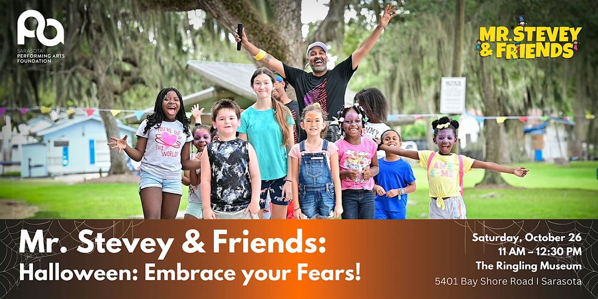 Mr. Stevey & Friends Halloween: Embrace your Fears!