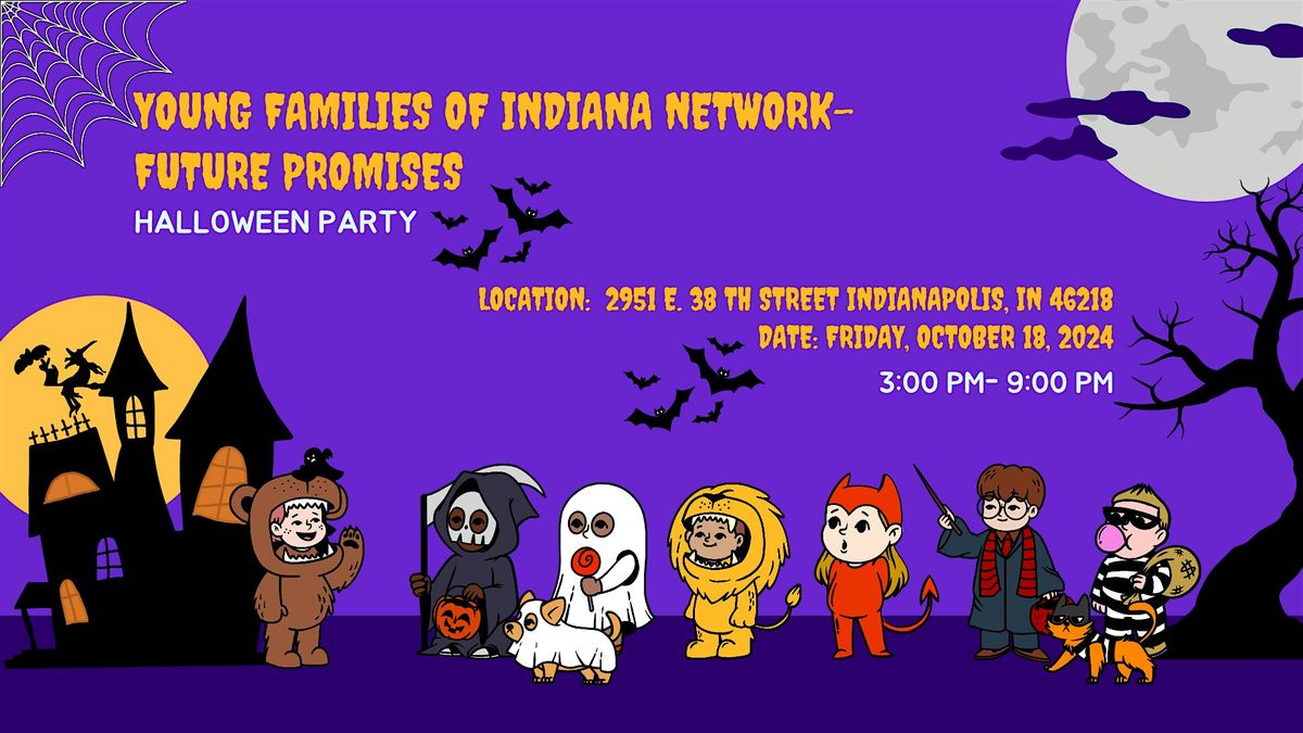 Young Families of Indiana Network- Future Promises Halloween Party