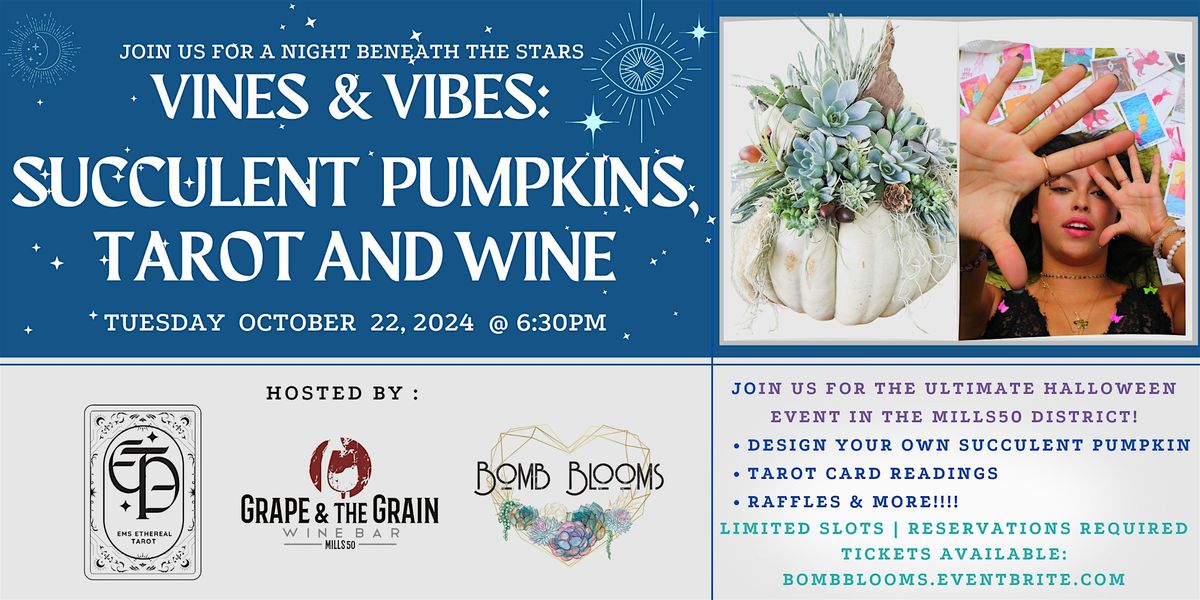 Vines & Vibes: Succulent Pumpkin Design Workshop and Tarot Card Readings