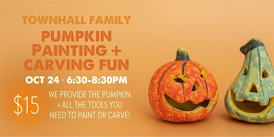 Pumpkin Painting + Carving Fun Event