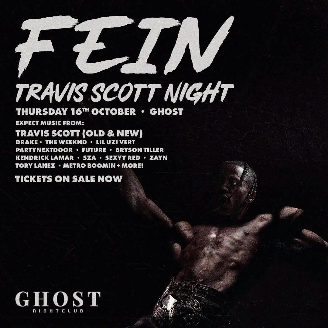 FE!N - Travis Scott Night Halloween Special - Ghost Nottingham