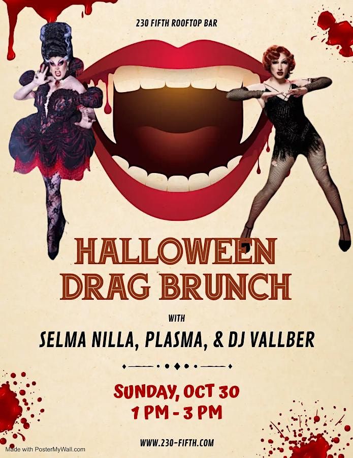 Halloween Drag Brunch with Selma Nilla & Plasma @230 Fifth