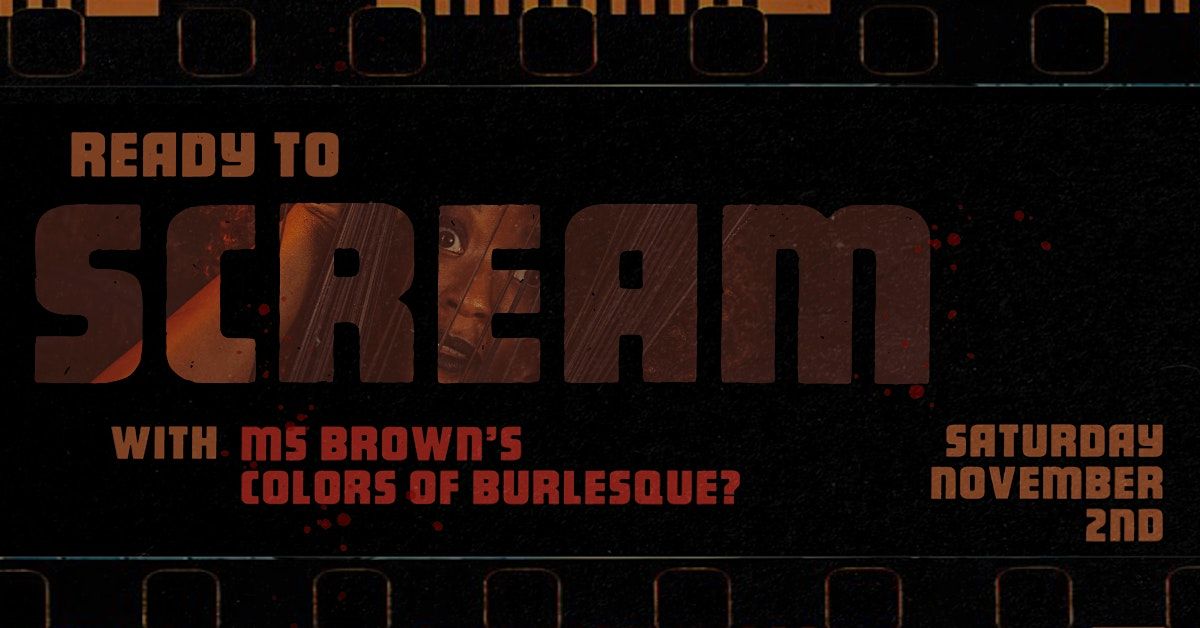 Ms. Brown's Colors of Burlesque - The Halloween Scream Show