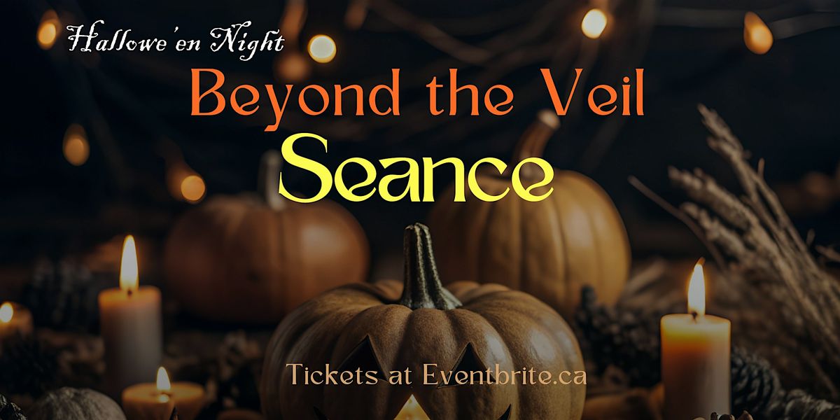 Beyond The Veil Seance