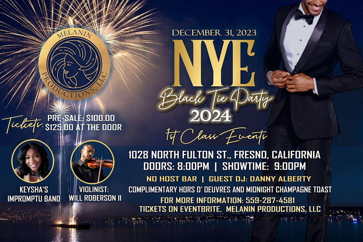 NEW YEARS EVE PARTY 1st Class Events, Fresno, CA December 31 to