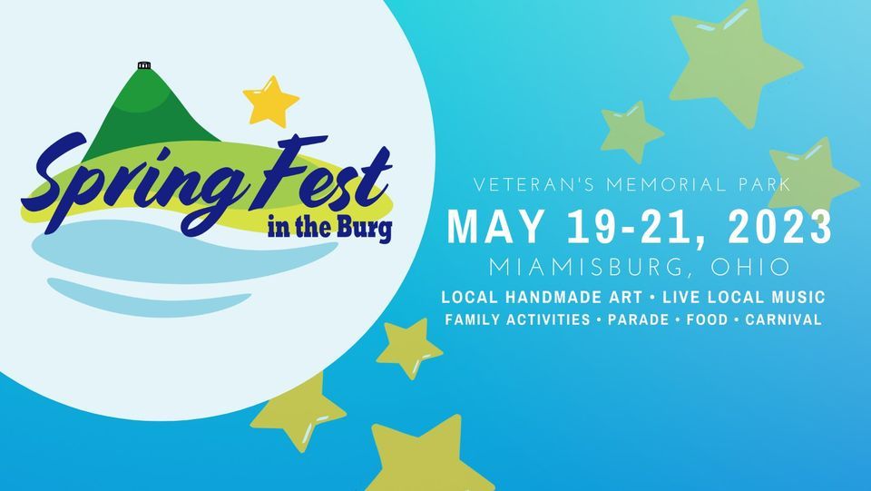 Spring Fest in the Burg 2023 Veteran's Memorial Park Miamisburg,oh