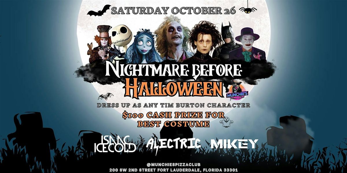 10\/26 NIGHTMARE BEFORE HALLOWEEN @ MUNCHIE'S FORT LAUDERDALE