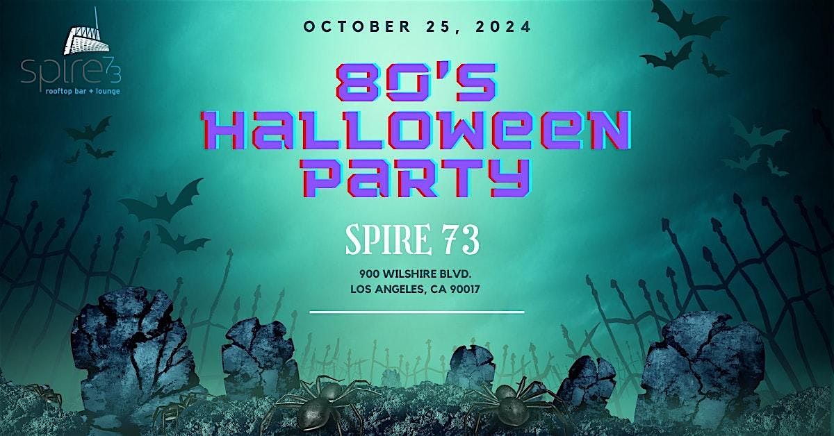 80's Halloween Party at Spire 73