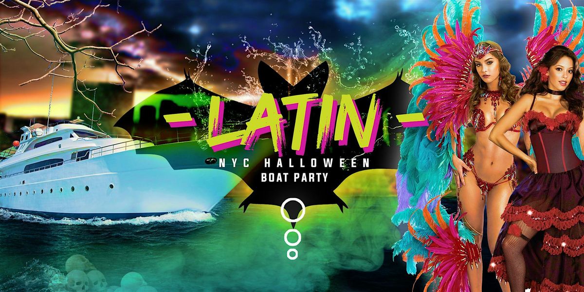 HALLOWEEN #1 LATIN MUSIC BOAT PARTY | NYC Cruise on the  Hudson River