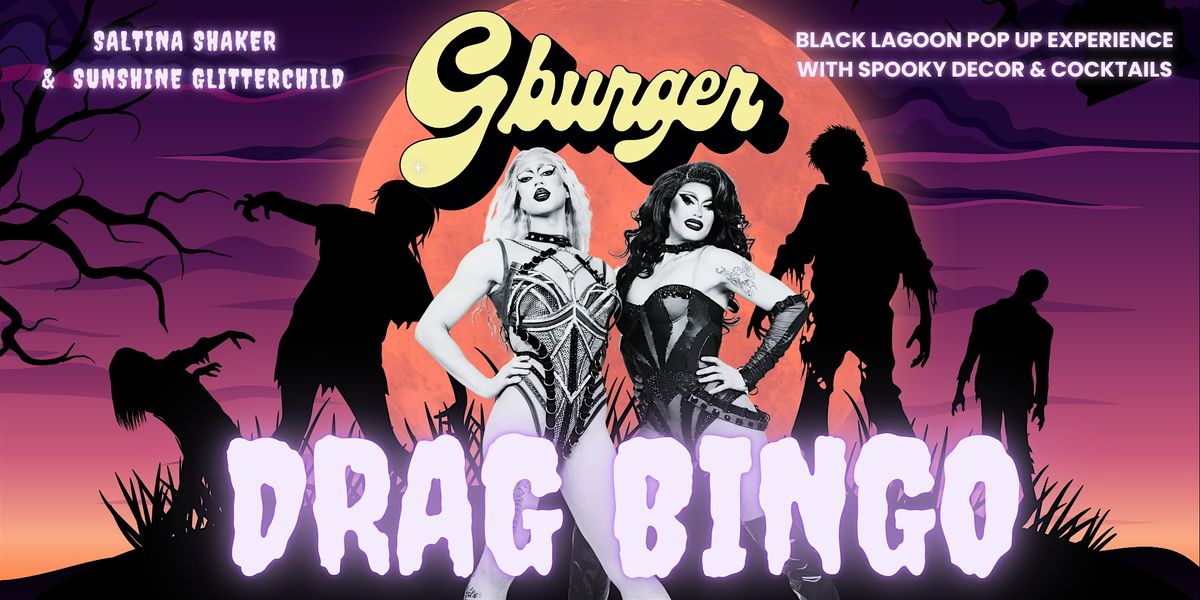 Drag Bingo at GBurger: Halloween Black Lagoon Pop-Up!