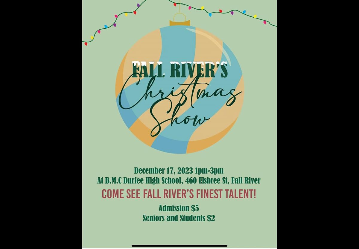 Fall River Community Christmas Show  B.M.C Durfee High School, Elsbree 