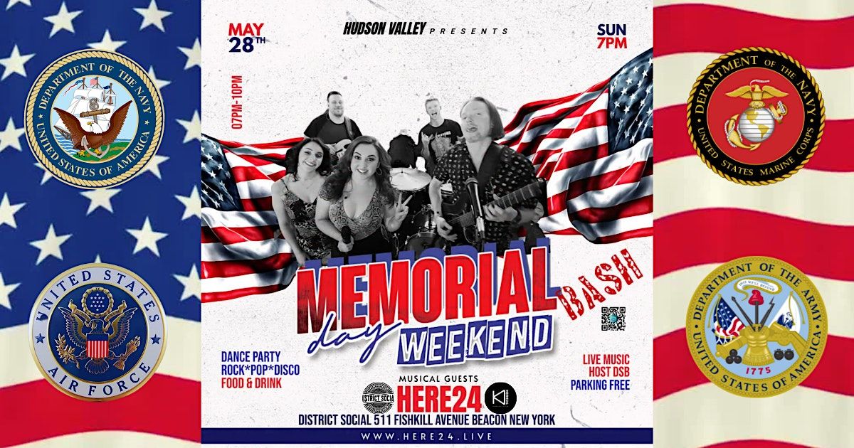 2023 Memorial Day Weekend Bash District Social, Beacon, NY May 28, 2023