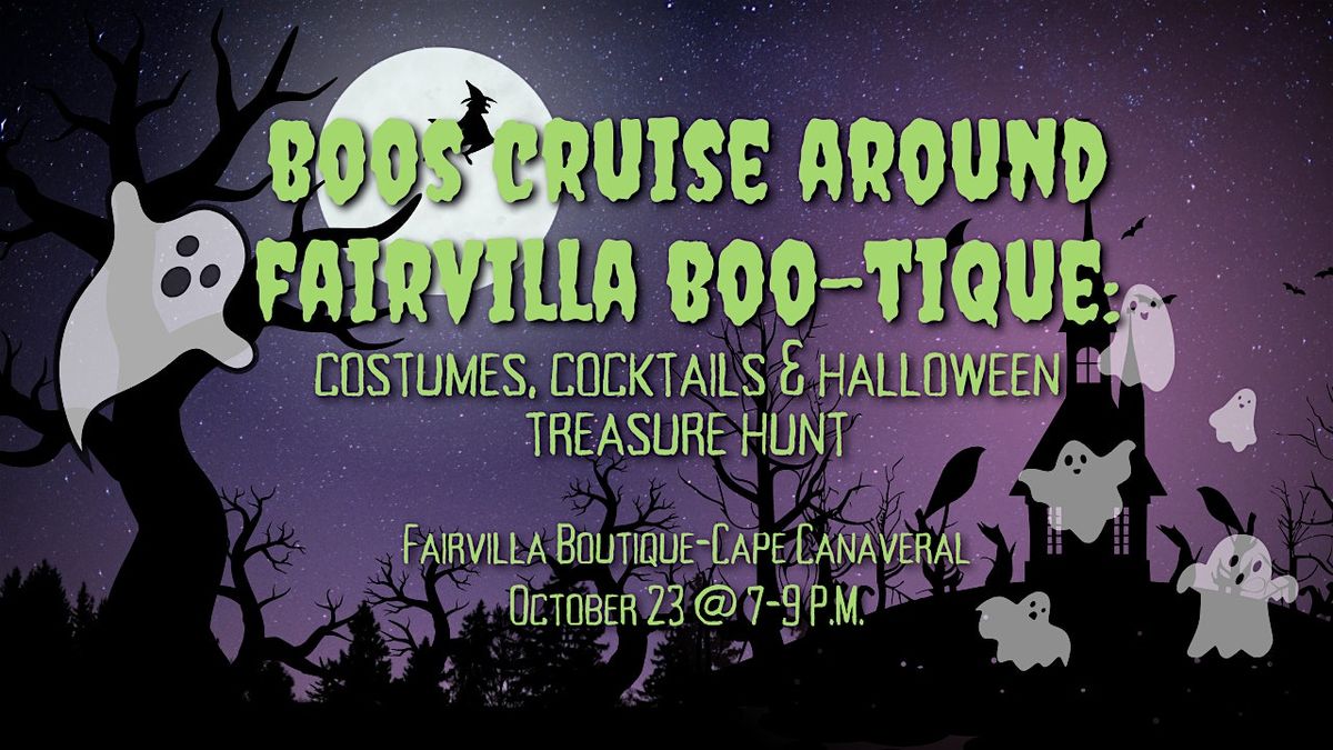 Boos Cruise Around Fairvilla BOO-tique: Costumed Cocktail Party