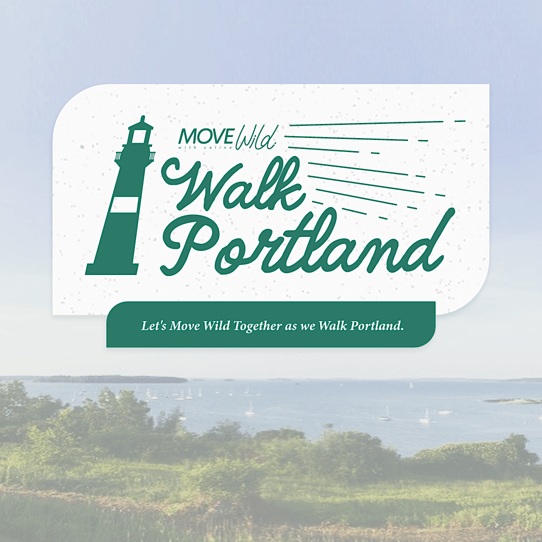 Move Wild: Walk Portland FREE Meetup | Eastern Promenade (Cleeve Tucker