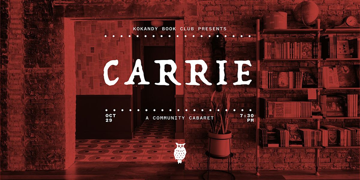 Kokandy Book Club Presents: CARRIE