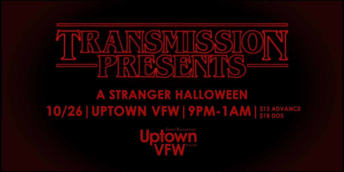 Transmission Presents: "A Stranger Halloween"