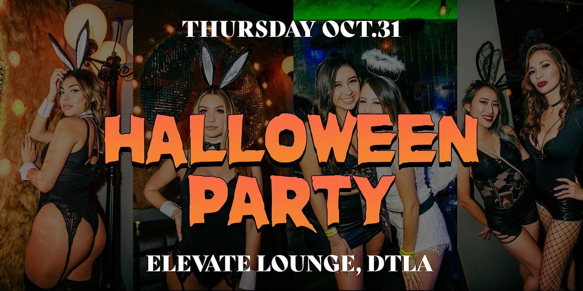 Halloween Costume Party @ Elevate Lounge, DTLA (Halloween Night)