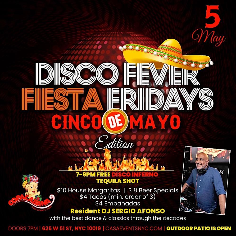 Disco Fever Fiesta Fridays | Cinco De Mayo | The Copa NYC, New York, NY ...